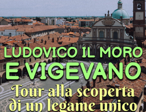 WayCover 27 luglio - Ludovico il Moro e Vigevano: tour alla scoperta di un legame unico