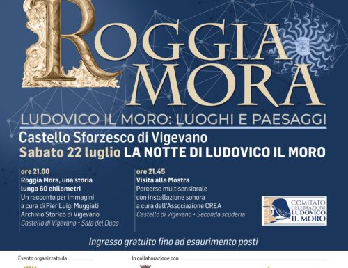 La notte di Ludovico Il Moro: a Vigevano si inaugura la mostra sulla Roggia Mora