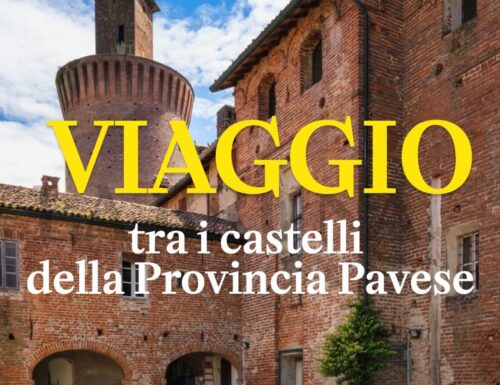 WayCover 1° agosto - Viaggio tra i castelli della provincia pavese. Alla ricerca del tempo perduto