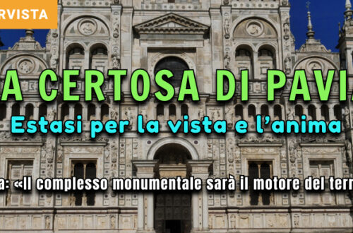 Ragosta: «La Certosa di Pavia patrimonio di tutti, sarà il motore propulsore del territorio»