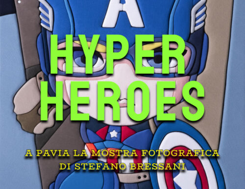 Apery.Art: Hyper Heroes di Stefano Bressani in mostra a Pavia