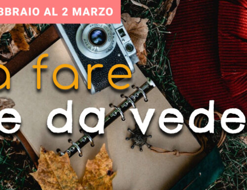 La settimana dal 24 febbraio al 2 marzo: libri, musica, teatro...e il Carnevale da non perdere
