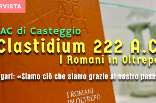 Clastidium 222 A.C., al MAC di Casteggio il racconto dei Romani in Oltrepò. Fedegari: «Siamo ciò che siamo grazie al nostro passato»