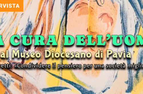 "La cura dell’Uomo", al Museo Diocesano di Pavia la grande arte che dà speranza. Moretti: «Condividere il pensiero per costruire una società migliore»