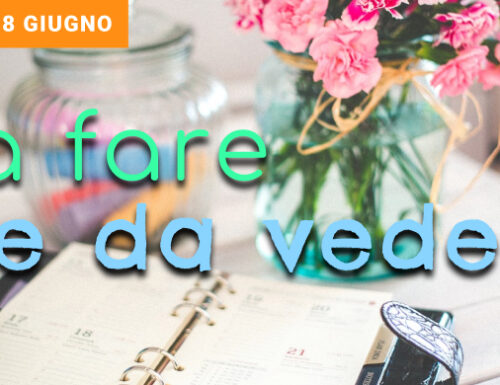 La settimana dal 2 all'8 giugno: festival musicali, sagre, passeggiate enogastronomiche, spettacoli e molto altro